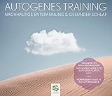 AUTOGENES TRAINING * Nachhaltige Entspannung und gesunder Schlaf